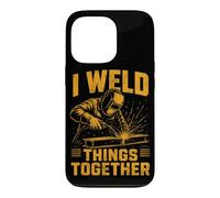 I Weld Things Together Soudeur Travail du métal Soudage Coque pour iPhone 13 Pro