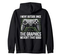 I Went Outside Once The Graphics Weren't That Good Gamer Boy Sweat à Capuche