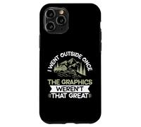 I Went Outside Once The Graphics Weren't That Great Hiking Coque pour iPhone 11 Pro
