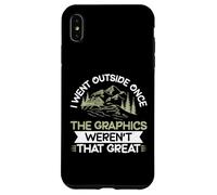 I Went Outside Once The Graphics Weren't That Great Hiking Coque pour iPhone XS Max