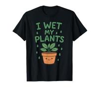 I Wet My Plants Jeu de mots amusant pour les amateurs de plantes T-Shirt