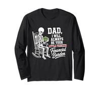 I Will Always Be Your Financial Burden Dad Skeleton Manche Longue
