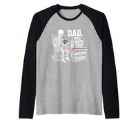 I Will Always Be Your Financial Burden Dad Skeleton Manche Raglan
