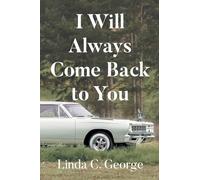 I Will Always Come Back to You