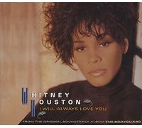 I Will Always Love You by Whitney Houston (1992-08-02)
