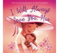 I Will Always Love You, Mia