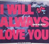 I Will Always Love You (U.S. Club Remix, 1993) [Import]