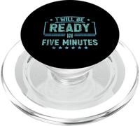 I Will Be Ready in Five Minutes Procrastinator Routine - PopSockets PopGrip pour MagSafe