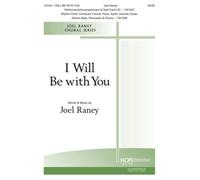 I Will Be With You / Choral Score