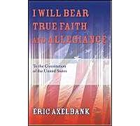 I Will Bear True Faith And Allegiance