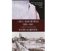 I Will Bear Witness, Volume 1: A Diary of the Nazi Years: 1933-1941