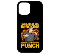I Will Beat You in Boxing Without Throw a Punch Coque pour iPhone 12 Pro Max