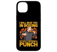 I Will Beat You in Boxing Without Throw a Punch Coque pour iPhone 14 Plus