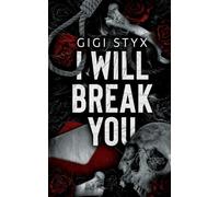 I Will Break you