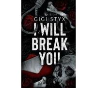 I Will Break You