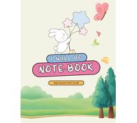 I Will Do: Notebook for kids to plan goals, track progress, and achieve success at school, and build a bright future