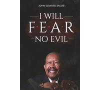 I WILL FEAR NO EVIL