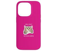 I Will Feast on Your cadavre Cute Cat Kitty Funny Dark Humour Coque pour iPhone 14 Pro