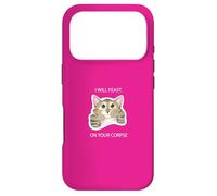 I Will Feast on Your cadavre Cute Cat Kitty Funny Dark Humour Coque pour iPhone 17 Pro