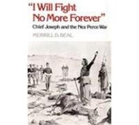 I Will Fight No More Forever