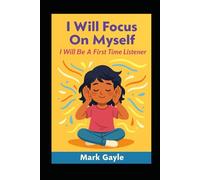 I will Focus On Myself: “I Will Be A First Time Listener”