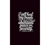 I Will Heal My People and Will Let Them Enjoy Abundant Peace and Security