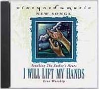 Vineyard Guitars – I Will Lift My Hands