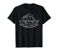 I Will Make A Way In The Wilderness And Rivières In The Desert T-Shirt