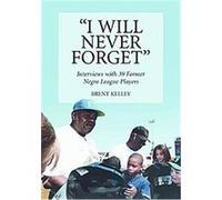I Will Never Forget Brent Kelley (Auteur)
