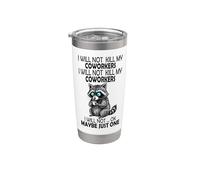 I Will Not Kill My Coworkers - Funny Colleger Gobelet isotherme en acier inoxydable double paroi