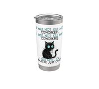 I Will Not Kill My Coworkers & Funny Colleger Gobelet isotherme en acier inoxydable double paroi