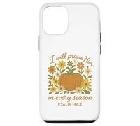 I Will Praise Him in Every Season Christian Pumpkin Psalm 14 Coque pour iPhone 12/12 Pro