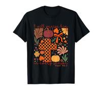 I Will Praise Him in Every Season Psaum 146:2 T-Shirt