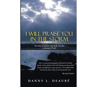 I Will Praise You In The Storm