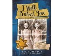 I Will Protect You - Eva Mozes Kor - Little Brown amp Company - Livre en Anglais - Paperback Eva Mozes KorEva Mozes Kor (Auteur)