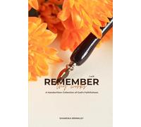 I Will Remember Thy Works: A Handwritten Collection of God’s Faithfulness