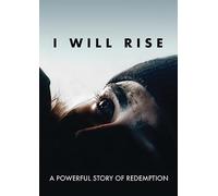I Will Rise: A Powerful Story Of Redemption [DVD]