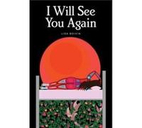 I Will See You Again Lisa Boivin (Auteur)