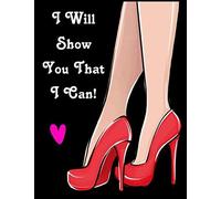 I Will Show You Over & Over That I Can!: Musical Theater For Teens, Writing Book Journal For Stories, Theater Gift For Woman, Novelty Gifts For Aspiring Acting