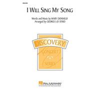 I Will Sing My Song - 2-part Vocal - CHORAL SCORE