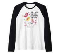 I Will Sing of The Goodness of God Psalm 89:1 Christian Bird Manche Raglan