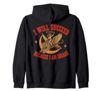 I Will Succeed Because I Am Insane Funny Cowgirl Tiger Sweat à Capuche