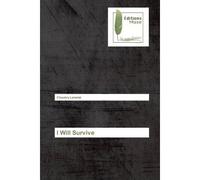 I Will Survive - Choukry Lamniai - Muse Editions - broché - Roman