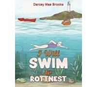 I Will Swim To Rottnest