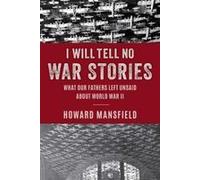 I Will Tell No War Stories