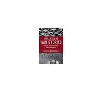 I Will Tell No War Stories