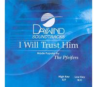 I Will Trust Him