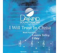I Will Trust In Christ