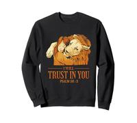 I Will Trust in You Psaume 56:3 - Citation biblique Sweatshirt
