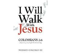 I Will Walk With Jesus
